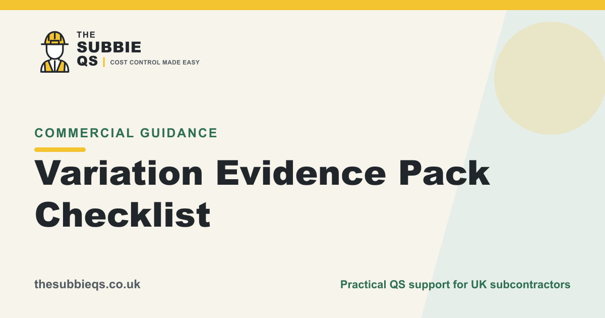 Variation evidence pack checklist for UK subcontractors from The Subbie QS